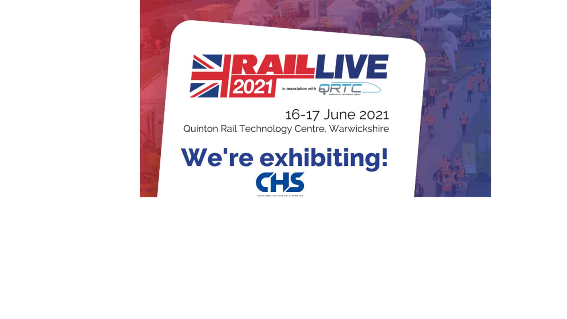 CHS are exhibiting, at largest outdoor rail exhibition in the UK Rail